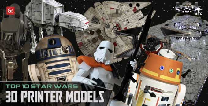 Top 10 Star Wars 3D Printer Models