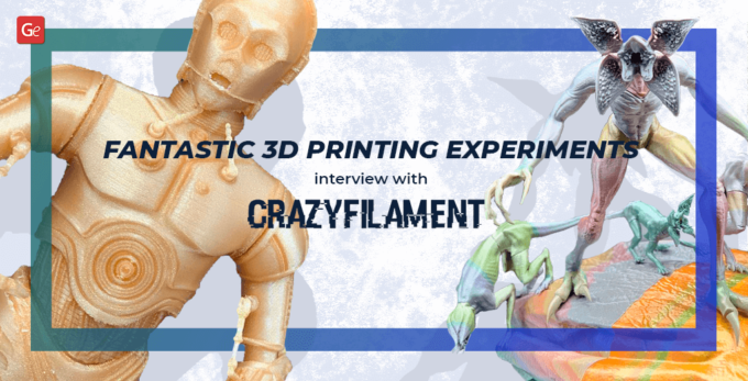 Fantastic 3D Printing Experiments by a Hobbyist: Interview with Crazyfilament