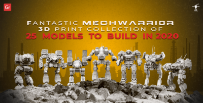 Fantastic MechWarrior 3D Print Collection of 25 Models to Build in 2021