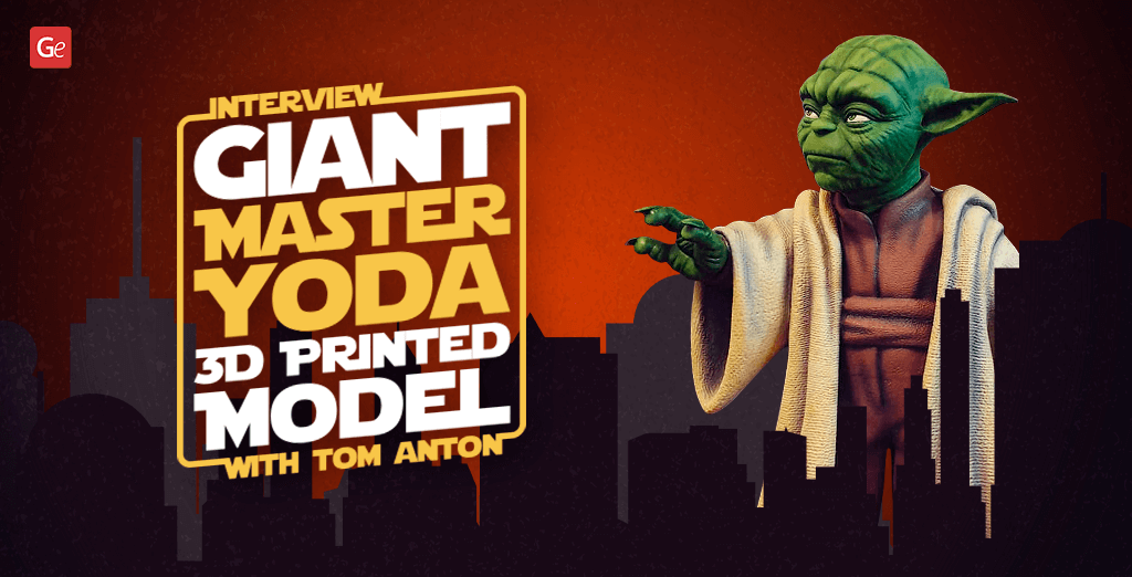 Giant Master Yoda 3D Printed Model from Star Wars: Interview with Tom Anton