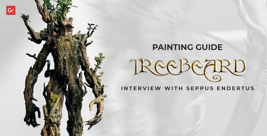 Fantastic Treebeard 3D Print Painting Guide: Interview with Seppus Endertus