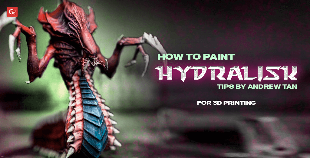 3D printed StarCraft Hydralisk figure how to paint guide