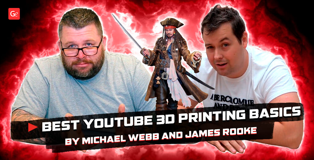 Fantastic YouTube 3D Printing Basics by James Rooke and Michael Webb