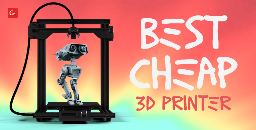 breng de actie Inschrijven Ga lekker liggen Cheap 3D Printer: Best Affordable 3D Printers 2023