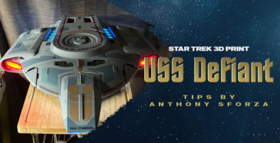 Fantastic USS Defiant Star Trek 3D Print: Tips & Tricks by Anthony Sforza