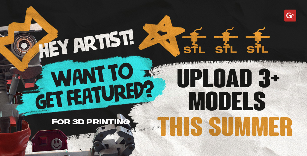 Your 3D Print Ideas + Our Promotion = Summer Creator Campaign!