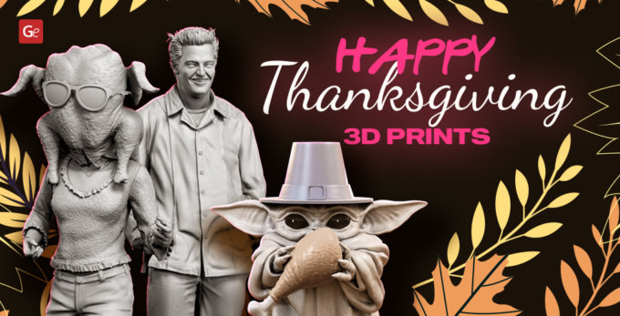 Happy Thanksgiving 3D Prints: Inspiring Project Ideas for the Holiday Season