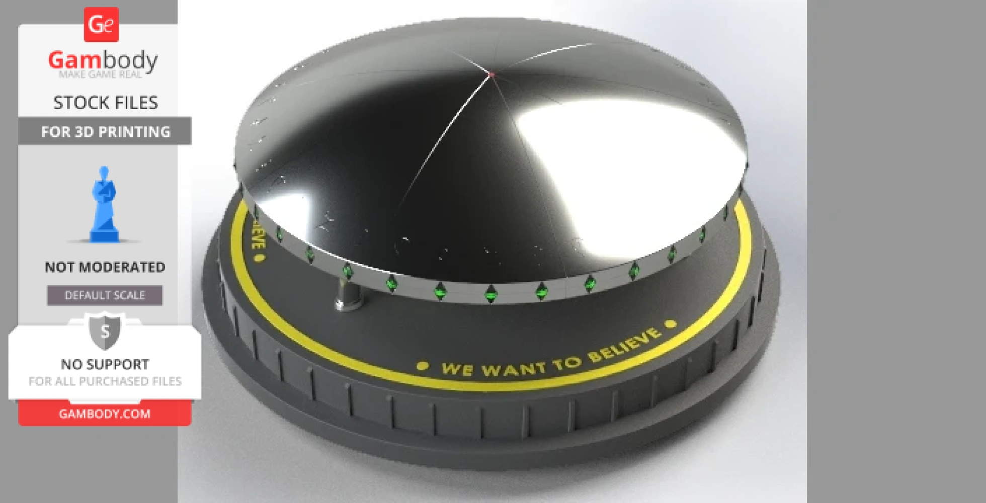 A sleek, dome-shaped UFO model with green lights and 'We Want To Believe' text on a circular base.